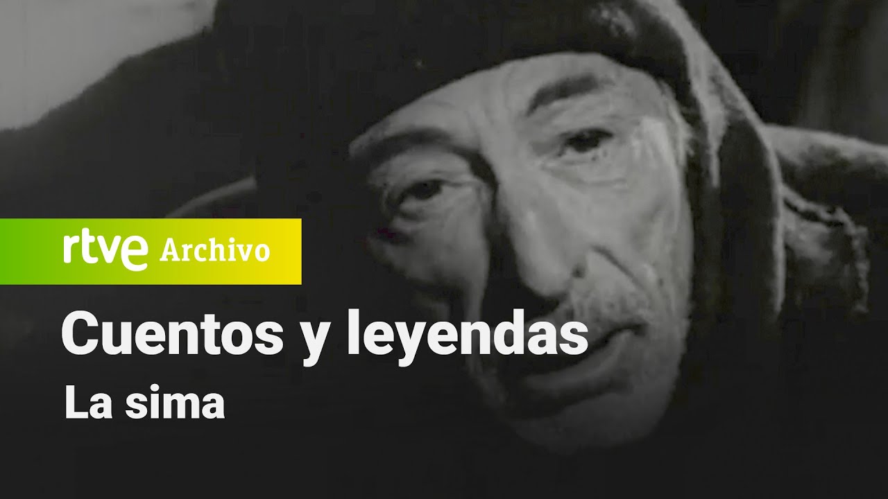 Cuentos y leyendas: La sima | RTVE Archivo