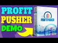 Profit Pusher Review & Demo 💎 ProfitPusher Review + Demo 💎💎💎