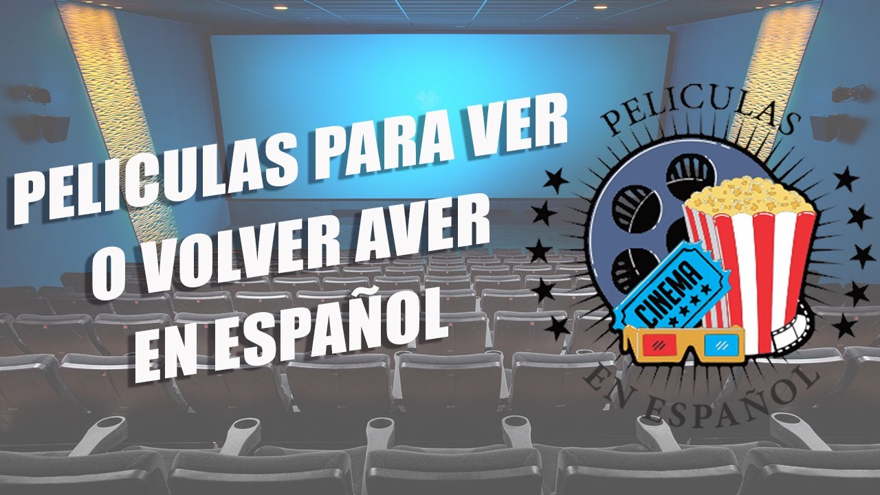 Películas para ver o volver a ver - YouTube