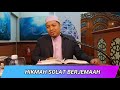 Hikmah Solat Berjemaah - Ustaz Salehuddin Abu Samah