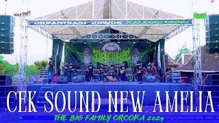 CEK SOUND - NEW AMELIA - ARYA AUDIO - THE BIG FAMILY ORCOKA 2024