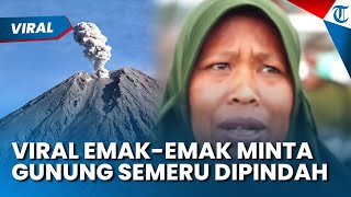 MINTA GUNUNG SEMERU DIPINDAH! Celetukan Polos Ibu Gimah Viral, Warganet: Lucu tapi Nyesek