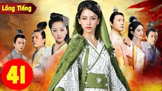 Phim Hay 2026 | VÂN TRUNG CA [Lồng Tiếng] - Tập 41 | Phim Bộ Trung Quốc Hay Nhất Mọi Thời Đại