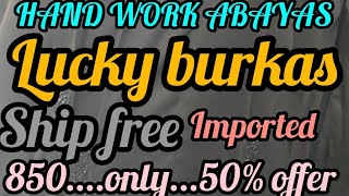 Hand Work Abayas..free Ship.. Lucky Burkas