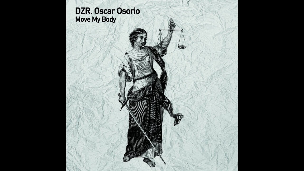 YouTube에서 DZR, Oscar Osorio -  Move My Body (Original Mix) 보기