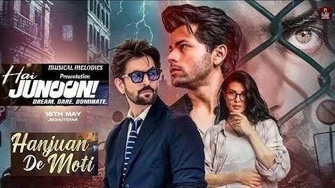 Hanjuan De Moti (Full Song) | Hai Junoon! | Siddharth Nigam, Elisha Mayor, Pragati l #trendingsong