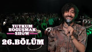 Tutkum Boğuşmak Show 26. Bölüm @dasdas