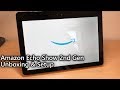 Amazon Echo Show 2nd Gen Unboxing and Setup