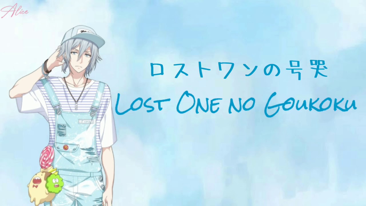 Idolish7 Lost One No Goukoku ロストワンの号哭 By Yotsuba Tamaki Cv Kenn Kan Rom Eng Lyrics Youtube