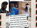 THIS MAN CAME FROM ABROAD TO SUPRISE HIS GIRLFREND HER BIRTHDAY