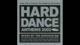 Hard Dance Anthems 2003 Disc 2 - Mixed By The Nukleuz DJs ( UK Hard House Mix / Hard Trance Mix)