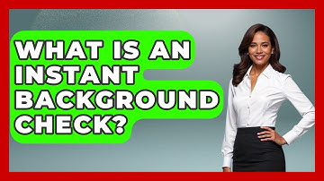 What Is An Instant Background Check? - Everyday-Networking
