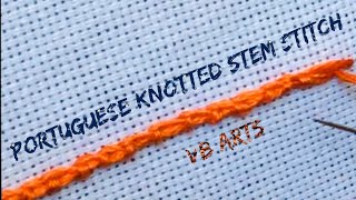 Portuguese knotted stem stitch | Stem stitch variation | Hand Embroidery for beginners | vb arts