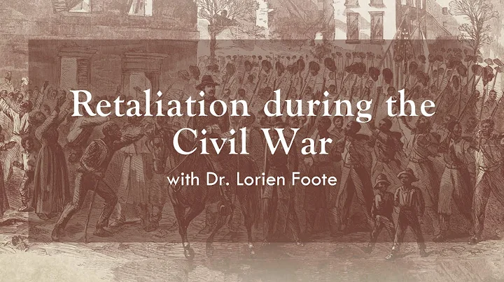 Retaliation during the Civil War: Online Talk with...