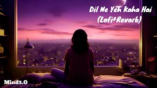 Dil Ne Yeh Kaha Hai #Lofisong @lofimusic #hindisongssong #lofirevorbsong