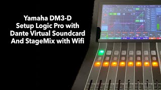 Yamaha DM3-D recording in Logic Pro with Dante Virtual Soundcard