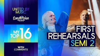 Eurovision 2024: First Rehearsals (Day 3&4) - Semi Final 2 - My Top 16 | With Comments