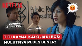 Titi Kamal Kalo Lagi Emosi, Sekantor Kena Damprat! | Rumput Tetangga | Clip