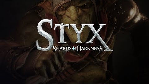 STYX SHARDS OF DARKNESS - [ PROLOGUE ] - THE CITY OF THIEVES - [ Gameplay -1 ]