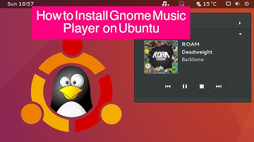 How to install Gnome music player on Ubuntu | Multimedia Player