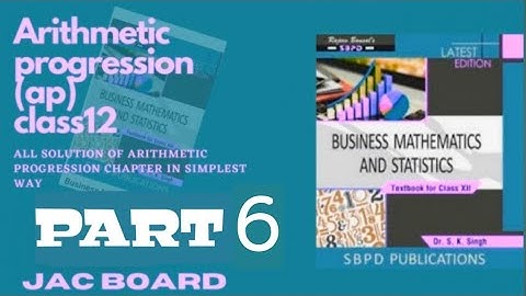 #6Arithmetic progression class 12th Business Mathematics.[ jac board]chapter-1(समांतर श्रेणी)(eg.11)