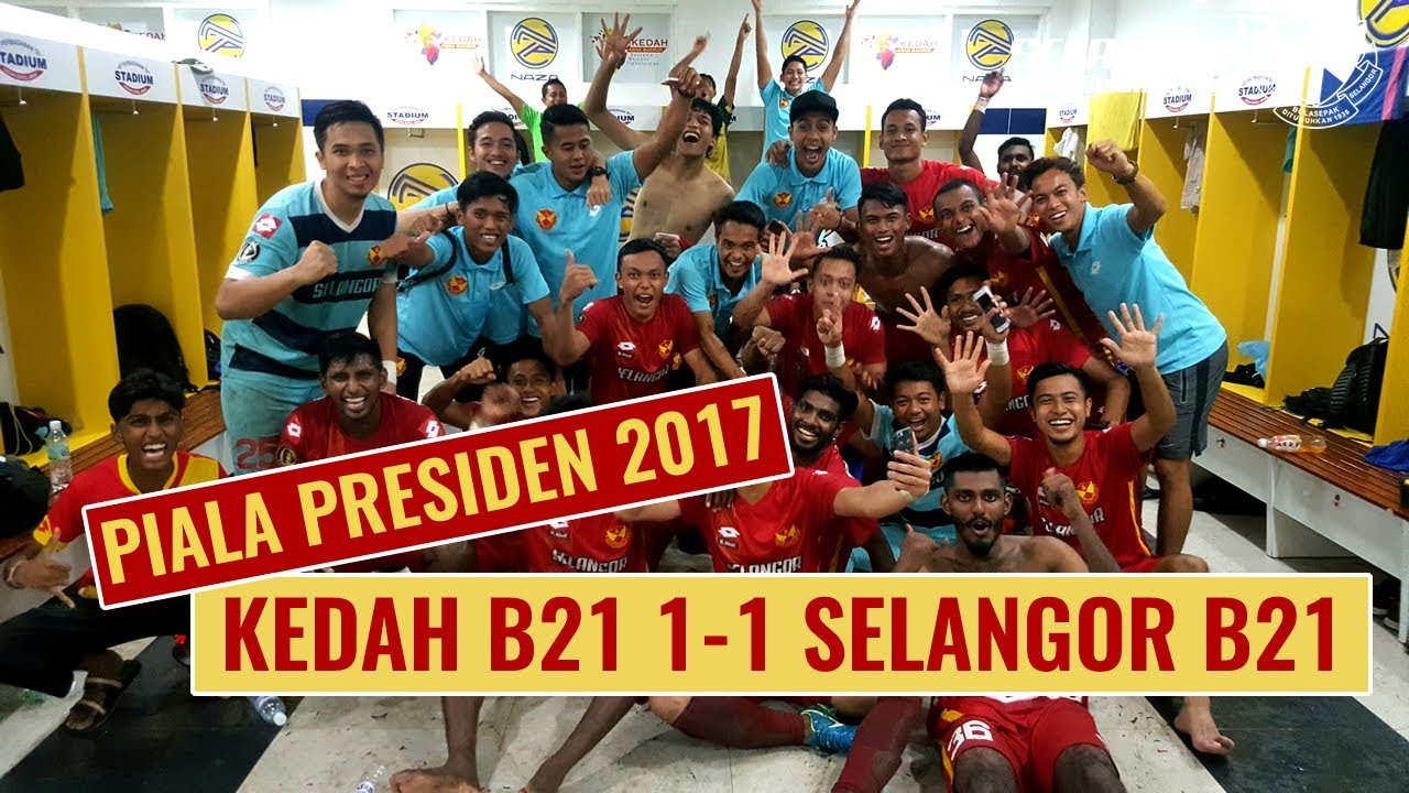 Selangor Fa And Terengganu Fa To Face Off In 2017 President S Cup Final Goal Com Uganda