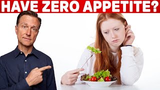 I Have No Appetite, Should I Eat? – Dr. Berg