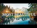 Top 20 most beautiful places to visit on earth  world travel guide