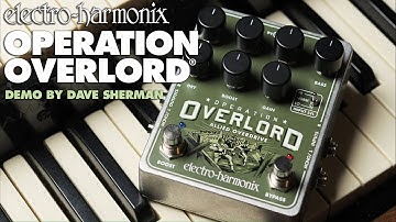 Electro-Harmonix Operation Overlord Allied Overdrive Pedal (Demo by Dave Sherman)
