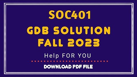 Soc401 gdb 1 Solution 2023|Soc401 gdb 1 Solution semester fall 2022,Soc401 Fall 2022 Solution
