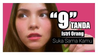 9 Tanda Istri Orang Suka Sama Kita