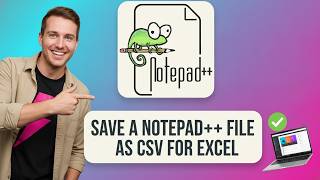 How to SAVE a Notepad++ FILE AS CSV for Excel (Step by Step) 2026