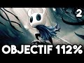 Objectif 112 sur hollow knight  partie 2