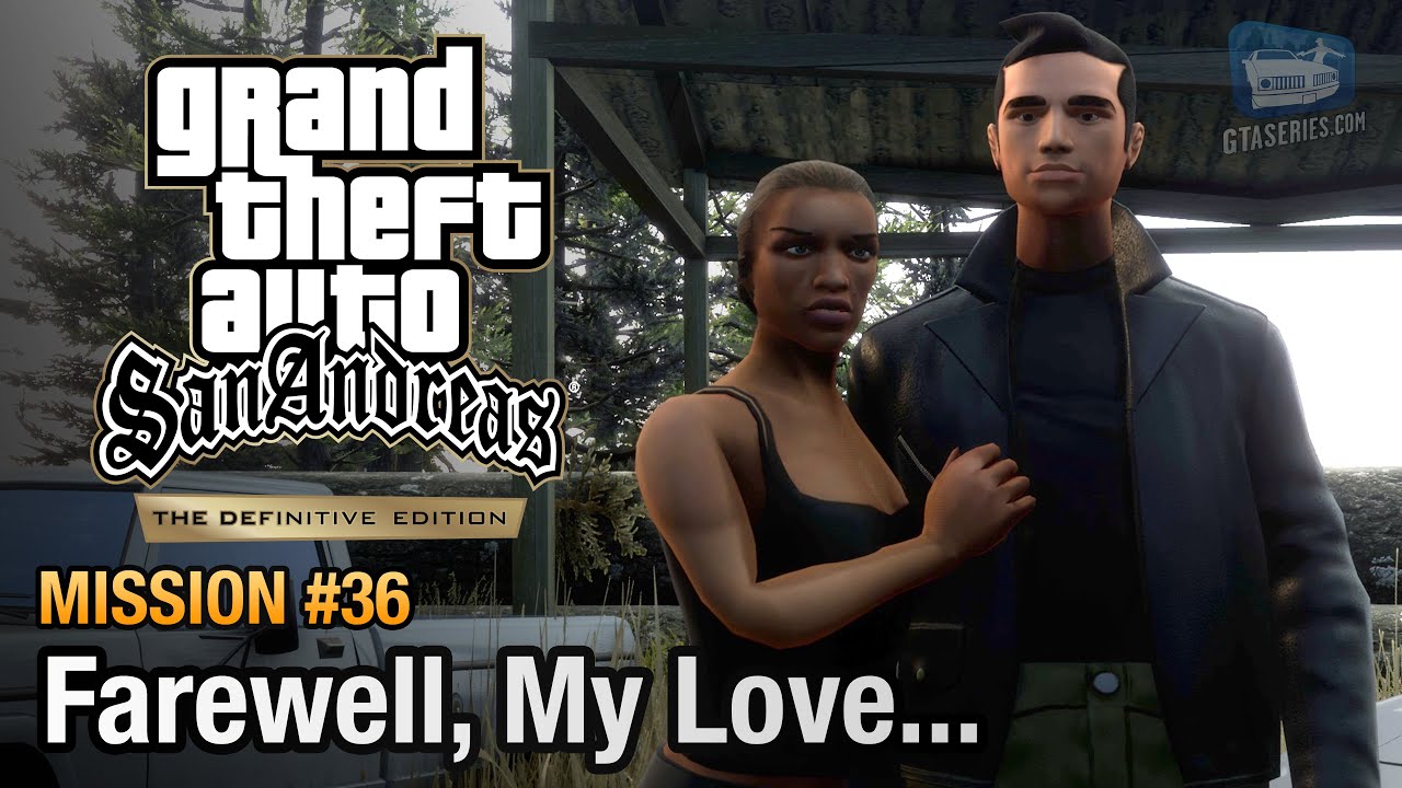 GTA San Andreas Definitive Edition Mission 36 Farewell, My Love