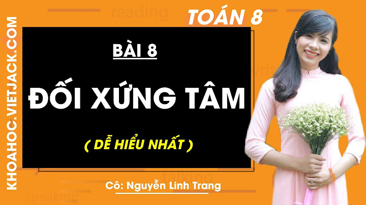 Giải bài tập toán 8 bài đối xứng tâm