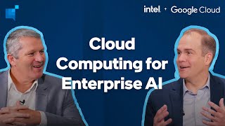 Intel and Google Cloud: Delivering Innovative Cloud Computing Solutions