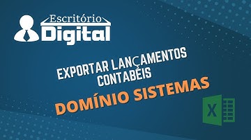 Como exportar lançamentos contábeis via Excel para sistema Domínio.