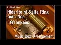 Hidarite ni Saita Ring feat. Noa/LGYankees [Music Box]