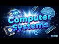 Chapter 1 Computer System Class 11 Computer Science