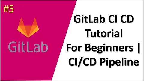 GitLab CI CD Tutorial For Beginners | GitLab CI CD Pipelines