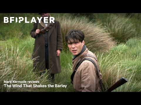 Mark kermode reviews The Wind that Shakes the Barley (2006) | BFI Player