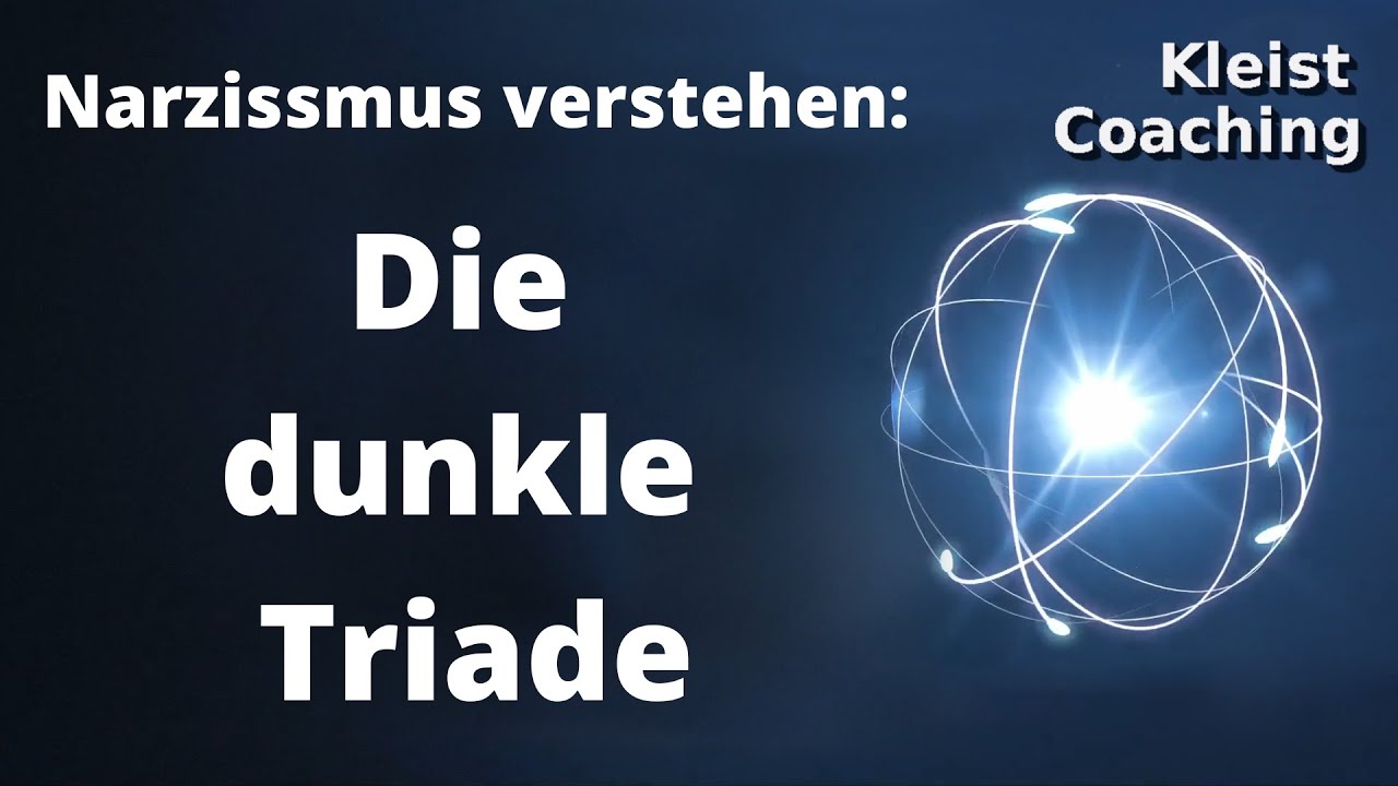 Narzissmus verstehen: Die dunkle Triade, die Mischung aus Narzissmus, Machiavellismus, Psychopathie