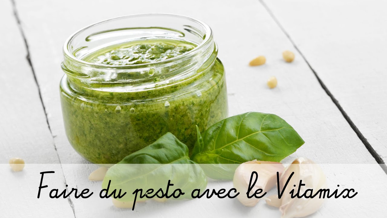Recette avec le blender Vitamix la sauce pesto YouTube