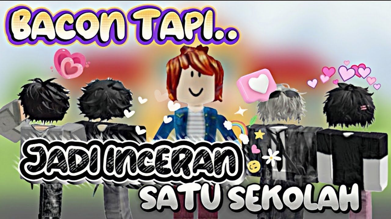 POV PERCAKAPAN ROBLOX | BACON TAPI JADI INCERAN DI HARI PERTAMA SEKOLAH