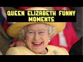 Queen Elizabeth Funny Moments