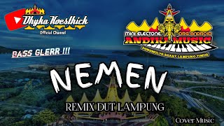 Remix Dut Lampung NEMEN Bass Glerr || Mixdut Andika Music @musiclampung