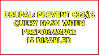 Drupal: Prevent CSS/JS query hash when preformance is disabled