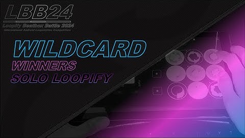 LBB24 Solo Loopify Wildcard Winners | Loopify Beatbox Battle 2024 | TOP 4