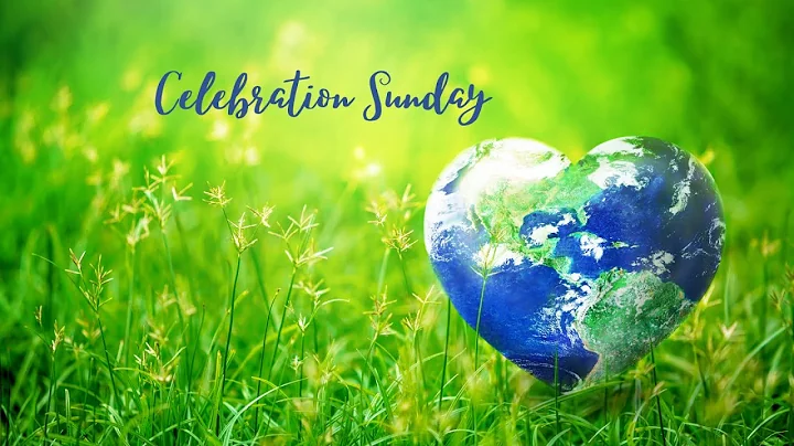 Celebration Sunday 06.07.20