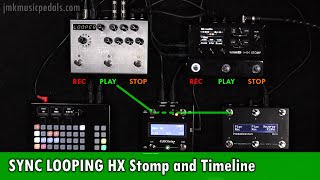 HX Stomp and Timeline Synced Looping and Quantize (with CLOCKstep firmware 1.1.36)